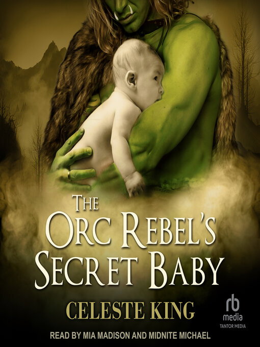 Title details for The Orc Rebel's Secret Baby by Celeste King - Wait list